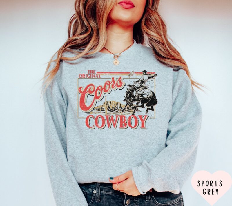 Unisex Coors Original Cowboy Sweatshirt - Western Unisex Crewneck - Rodeo Shirt - Unique Gift for Coors Original Enthusiasts