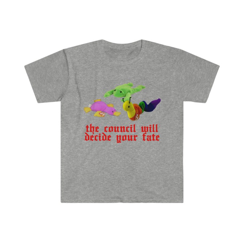 "The Council Will Decide Your Fate" Oddly Specific Shirt - Funny Parody Gift Meme Shirt