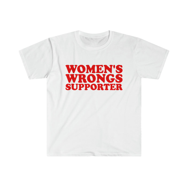 WOMEN'S WRONGS Supporter Y2K Meme T-Shirt, 2000s Style Joke Tee, Funny Gift Shirt