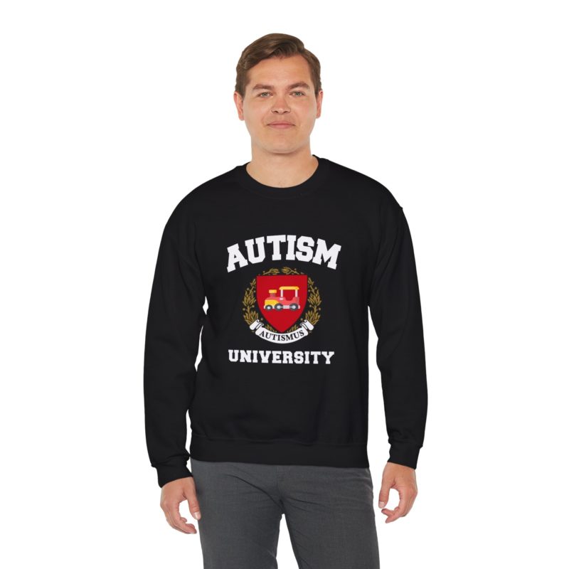 Autism University Funny Meme Sweatshirt - Joke Crewneck Gift Sweater